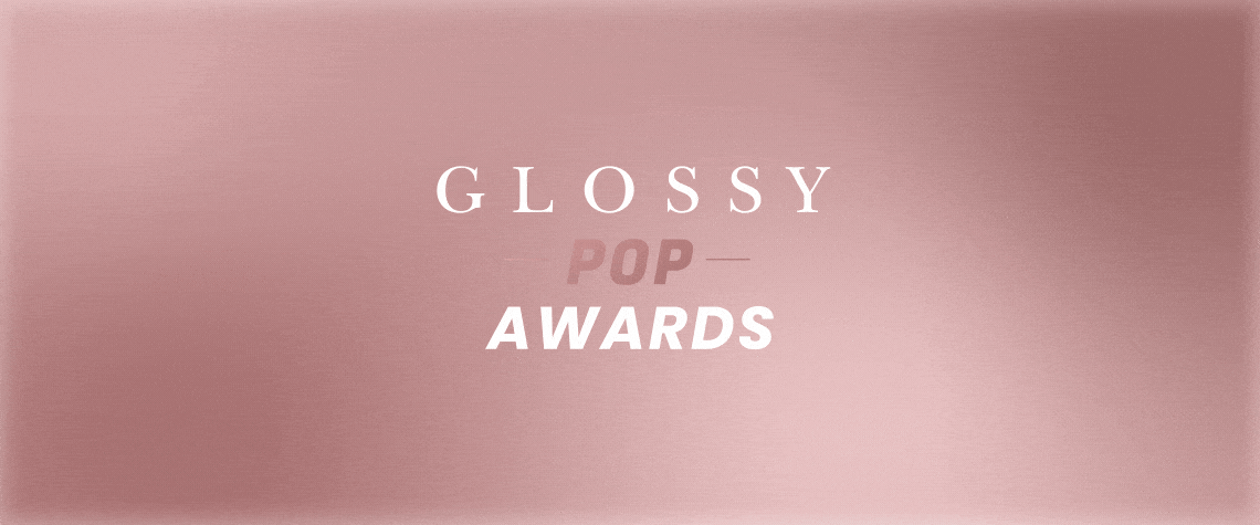 The Glossy Pop Awards