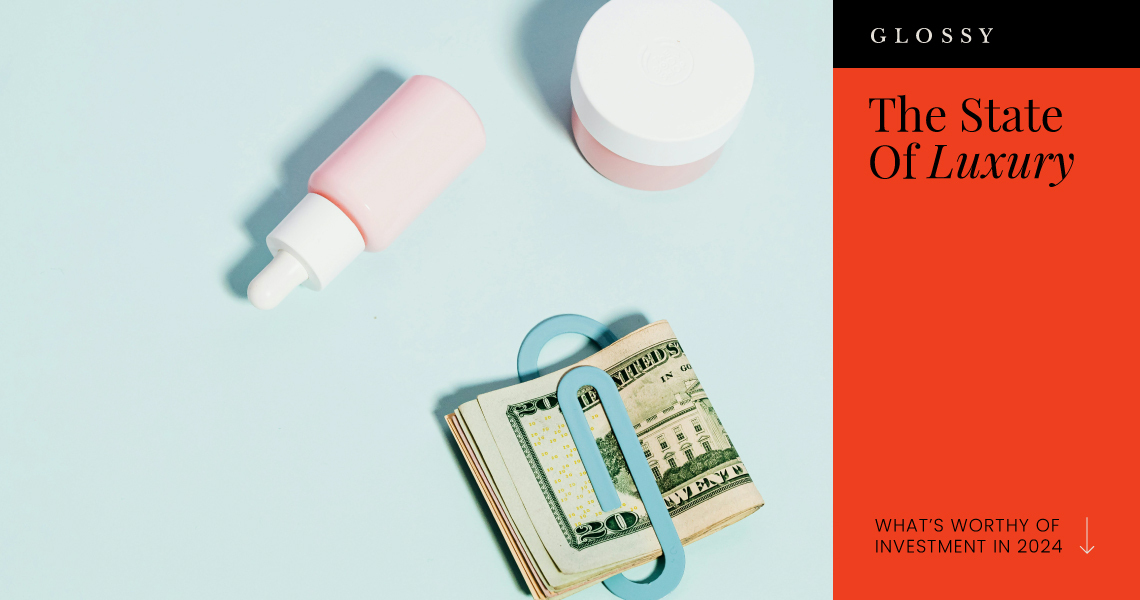 Beauty & Wellness Briefing: The factors driving luxury skin-care pricing in 2024 Beauty & Wellness Briefing: The factors driving luxury skin-care pricing in 2024